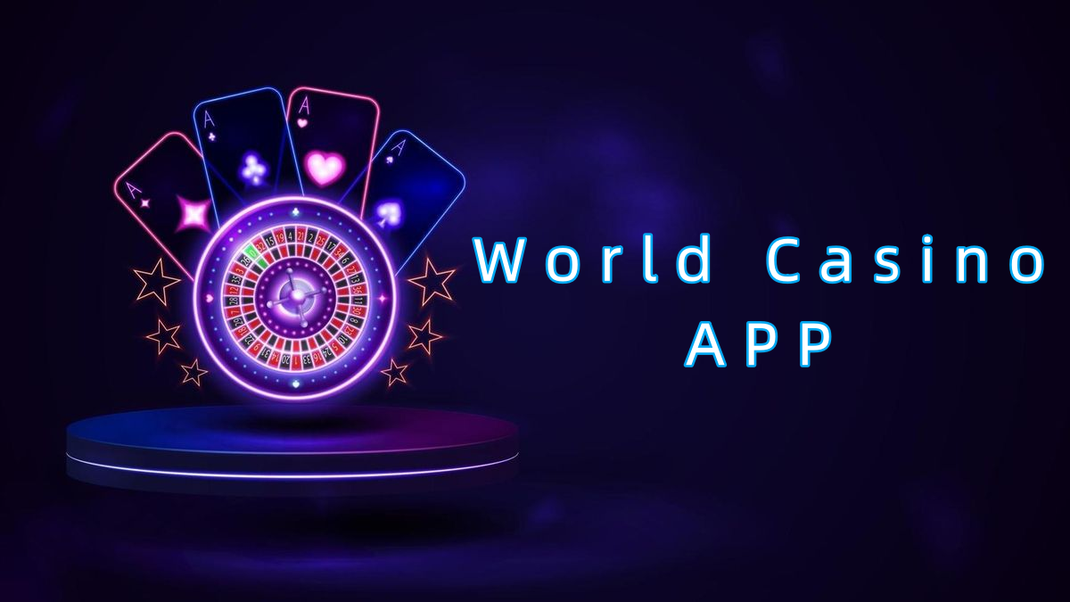 World Casino APP پاکستان